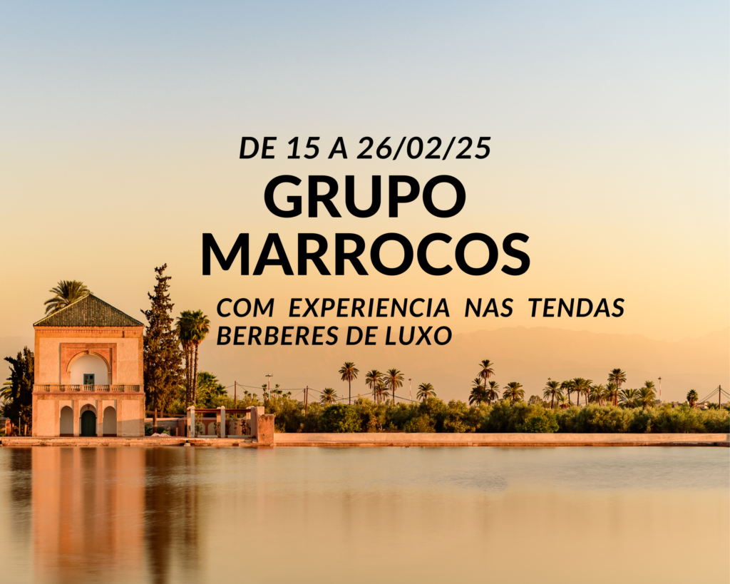 Fev/25 – GRUPO MARROCOS com experiência nas Tendas Berberes de Luxo